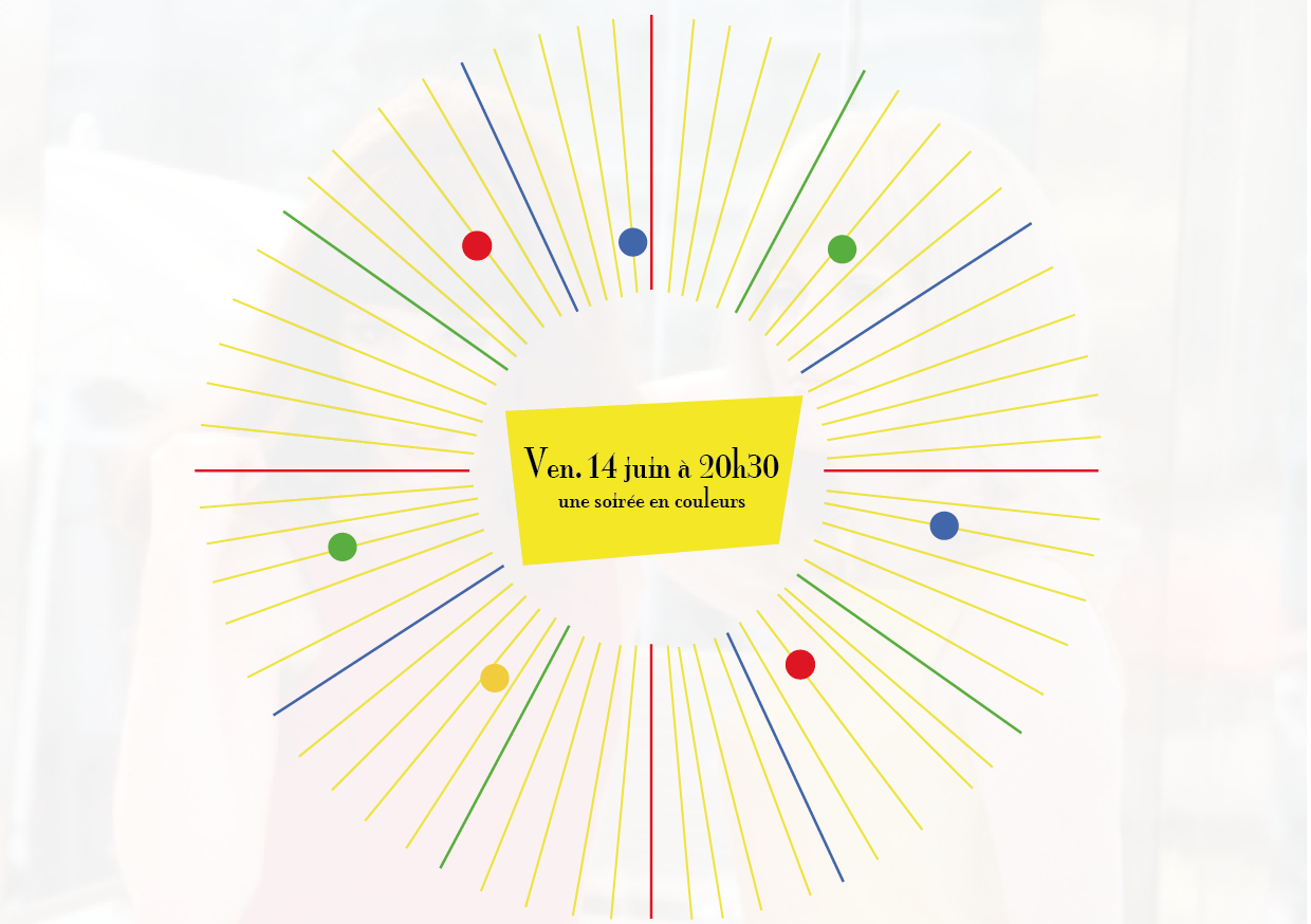 UNE SOIRÉE EN COULEURS